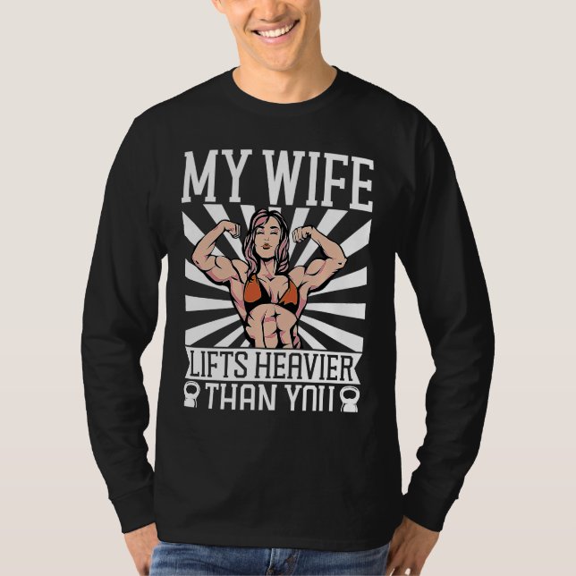 Camiseta My Wife Lifts Heavier Than You Backprint Bodybuild (Frente)