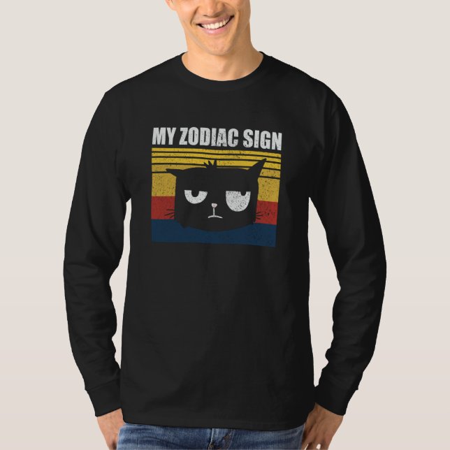Camiseta My Zodiac Sign  Cat Cat Sayings (Frente)