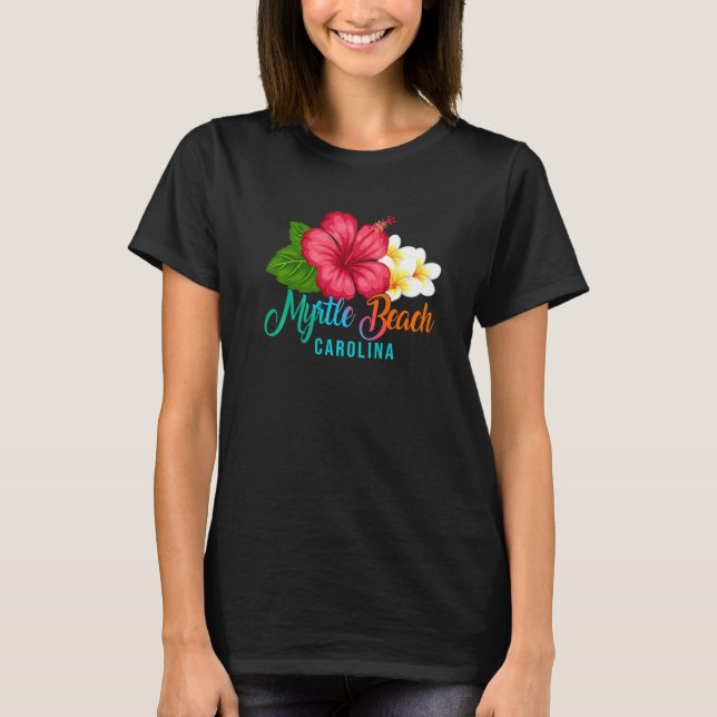 Camiseta Myrtle Beach Vacation With Carolina Tropical Hibis (Frente)