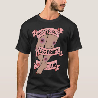 Camiseta Mysterious Leg Bruise Club