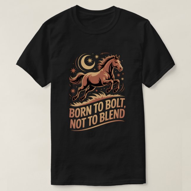 Camiseta Mystiek Paard T-shirt – Born to Bolt, Not to Blend (Frente do Design)