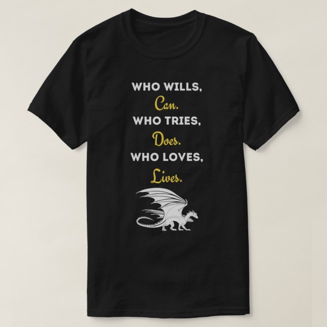 Camiseta Mythical Creature Fantasy Dragon Quote Gift  (Frente do Design)