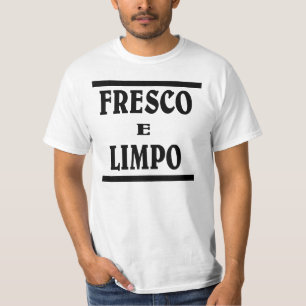 Camiseta N fresco limpo no português. FRESCO E LIMPO