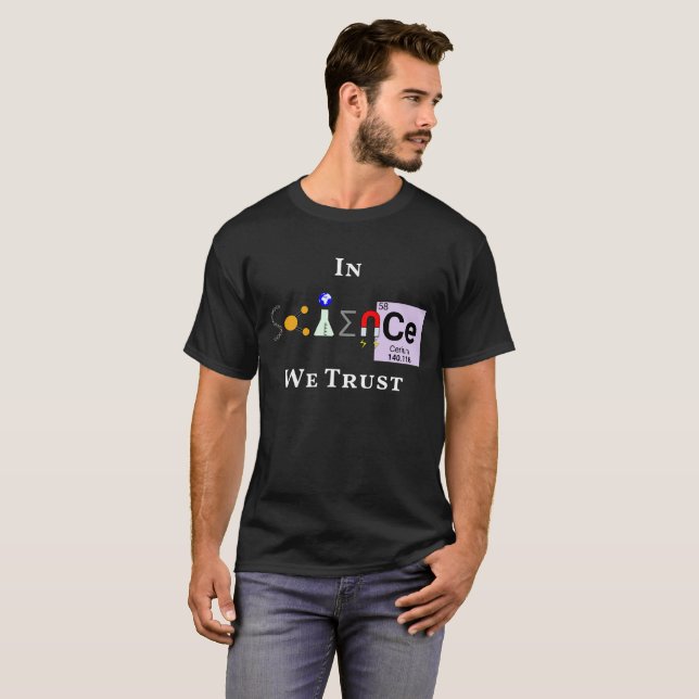 Camiseta Na ciência nós confiamos o t-shirt (Frente Completa)
