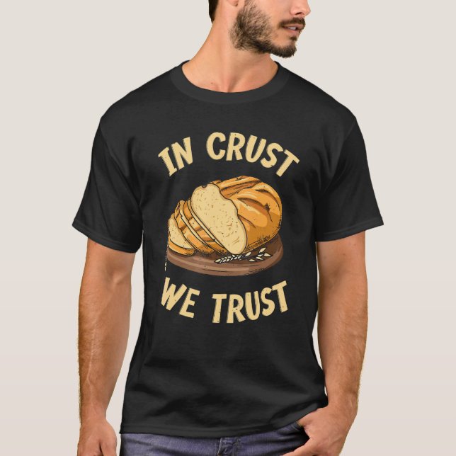 Camiseta Na Crust, Confiamos Em Citação Para Um Criador De  (Frente)