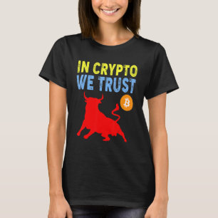 Camiseta Na Crypto, Confiamos no Comércio e no Ativo de Min