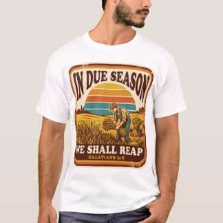 Camiseta Na Época Devida Nós Colheremos Gálatas 6:9 Retro
