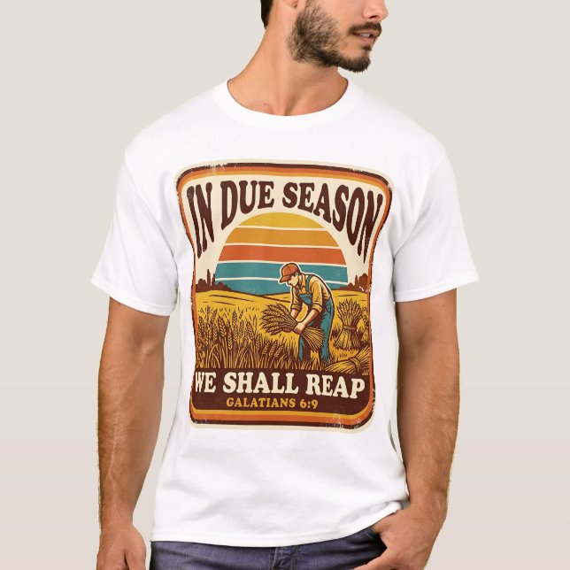 Camiseta Na Época Devida Nós Colheremos Gálatas 6:9 Retro (Frente)