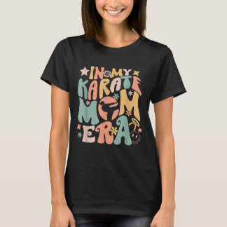 Camiseta na Era da Mãe de Karatê Groovy Engraçado Esporte d