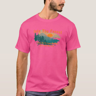 Camiseta Na Floresta Eu Vou Caminhar Preso De Acampamento N