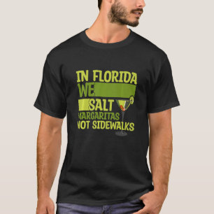 Camiseta Na Flórida, Salgamos Margarita, não Sidewalds Wint