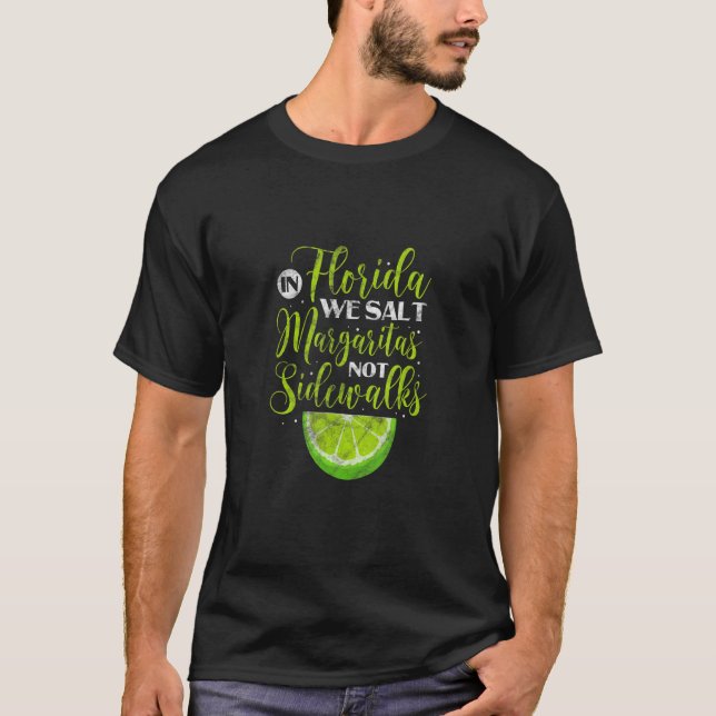 Camiseta Na Flórida, Salgamos Margaritas, não Sidewalds Lim (Frente)