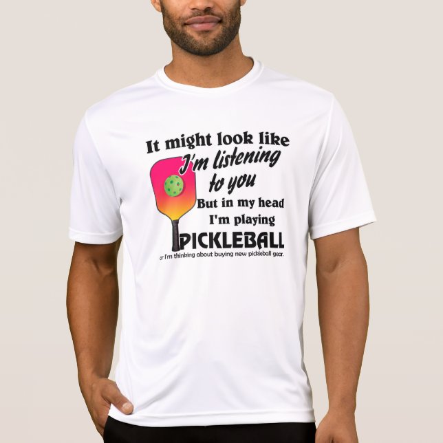 Camiseta Na minha cabeça estou jogando Pickleball Engraçado (Frente)