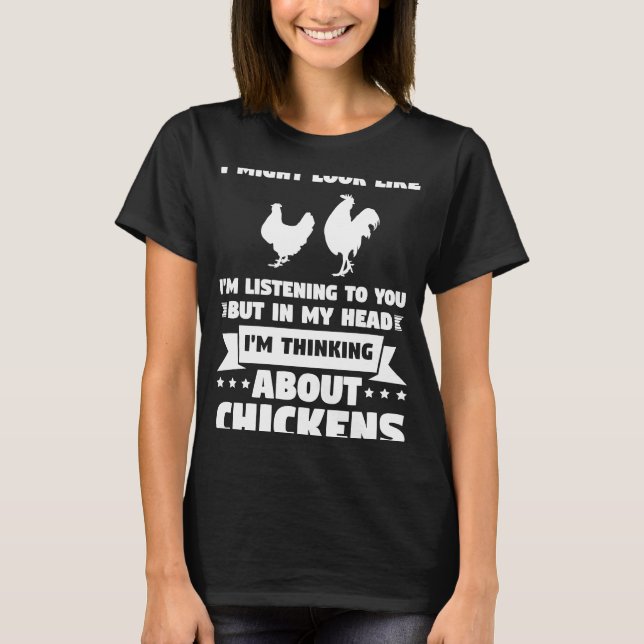 Camiseta Na minha cabeça, penso em galinhas (Frente)
