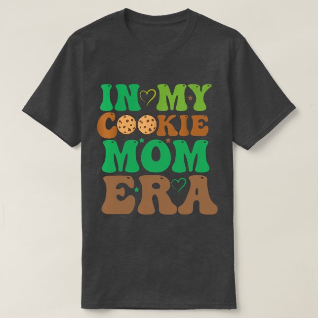 Camiseta Na Minha Cookie, Mãe Era Escutando Meninas Cookie  (Frente do Design)