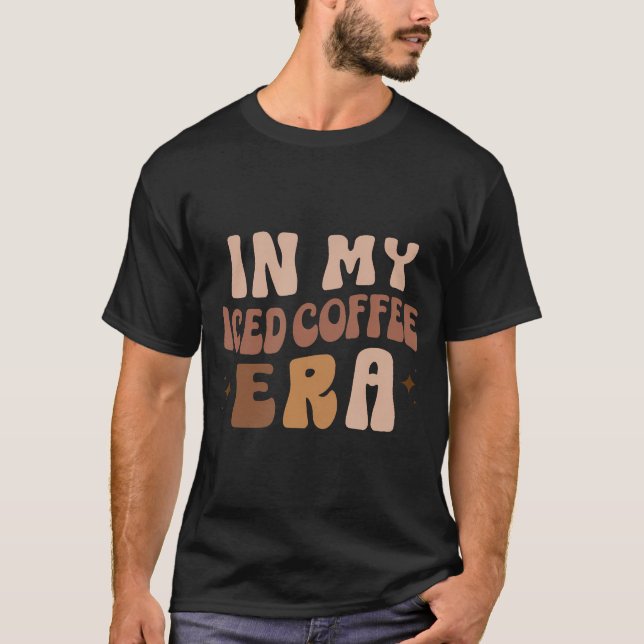 Camiseta Na Minha Época De Café De Gelo, Amantes De Café Fr (Frente)