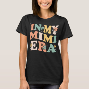 Camiseta Na Minha Época Mimi, Engraçado, Escrocante, Bacana