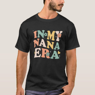 Camiseta Na Minha Época Nana, Engraçada Mãe-Retrô Sarcástic