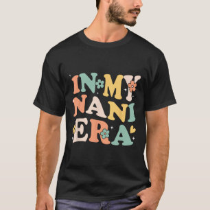 Camiseta Na Minha Época Nani, Engraçada E Sarcástica, Retro