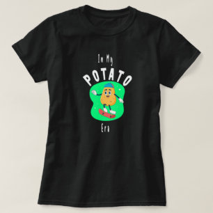 Camiseta Na Minha Era da Batata ,batata legal, batata feliz