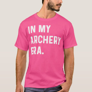Camiseta Na Minha Era De Arqueiro, Arr Arco De Composto Bar