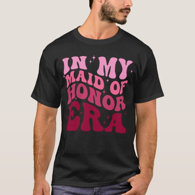 Camiseta Na Minha Era De Dama De Honra (Frente)