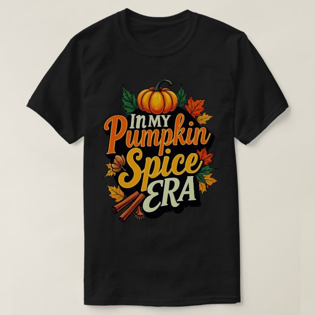 Camiseta na minha era de especiarias de abóbora (Frente do Design)