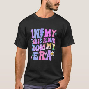 Camiseta Na Minha Era de Mamãe de Cavalo Montar a Cavalo Ma