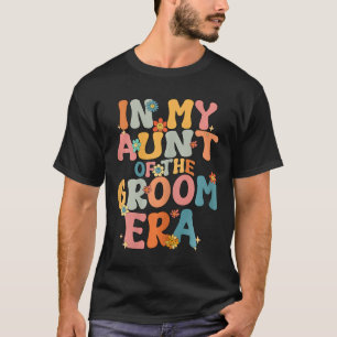 Camiseta Na Minha Era De Tia Do Noivo Tia Groovy Do Noivo