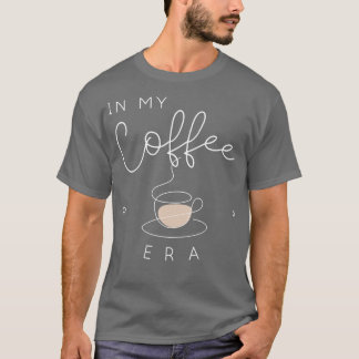 Camiseta Na minha era do café TShirt 2