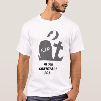 Camiseta Na minha era do cemitério!