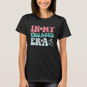 Camiseta Na minha era engajada, o Noivado Groovy Bride Fian