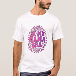 Camiseta Na Minha Era Mama | Camiseta Divertida e