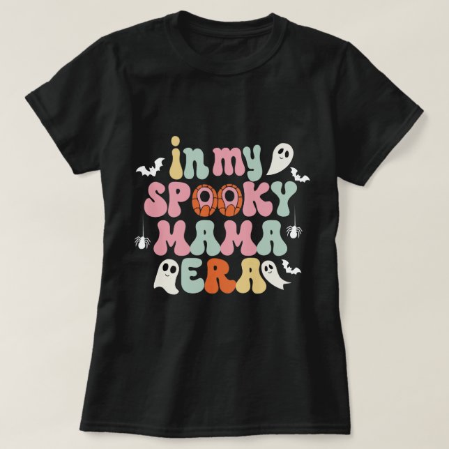 Camiseta Na minha era mama "Spooky Mama" - T-Shirt de Hallo (Frente do Design)