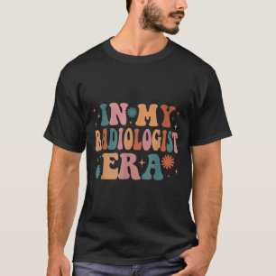 Camiseta Na minha era radiologista, as mulheres são engraça
