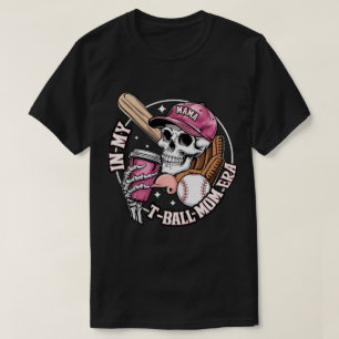 Camiseta Na minha escultura de T-Ball, mãe era esqueleto de