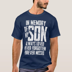 Camiseta Na Minha Memória do Meu Filho Sempre Amado Nunca E