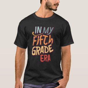 Camiseta Na Minha Quinta Época De Volta À Escola