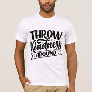 Camiseta Na moda - Coloque a bondade ao redor