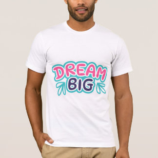 Camiseta Na moda Dream Big