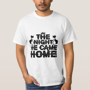 Camiseta Na Noite Em Que Ele Chegou Em Casa
