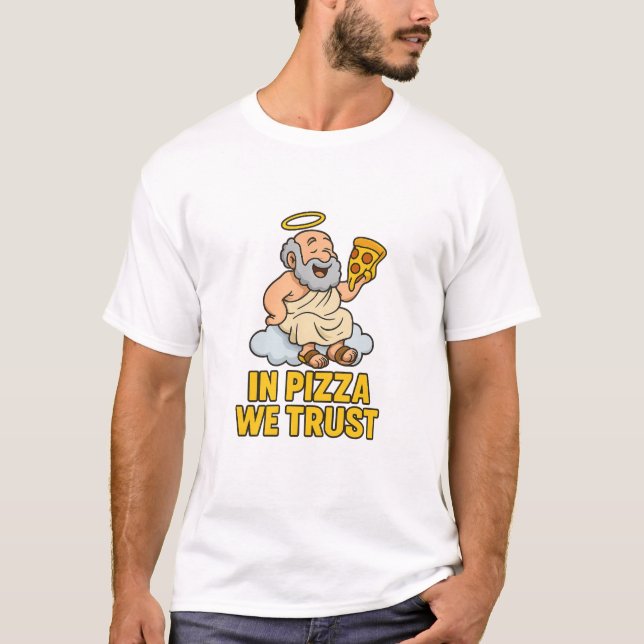 Camiseta Na Pizza Nós Confiamos - Cartoon Engraçado - Pizza (Frente)