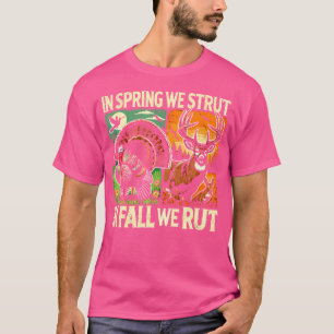 Camiseta Na Primavera Nós Desfilamos No Outono Nós Estamos