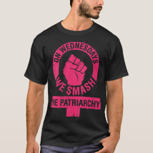 Camiseta Na quarta-feira, esmagamos o Patriarcado dos Direi