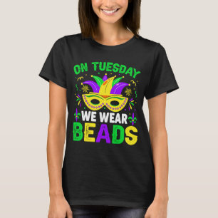 Camiseta Na terça-feira nós usamos contas Celebrações de Ma