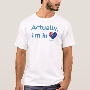 Camiseta Na verdade, ele está na Nova Zelândia