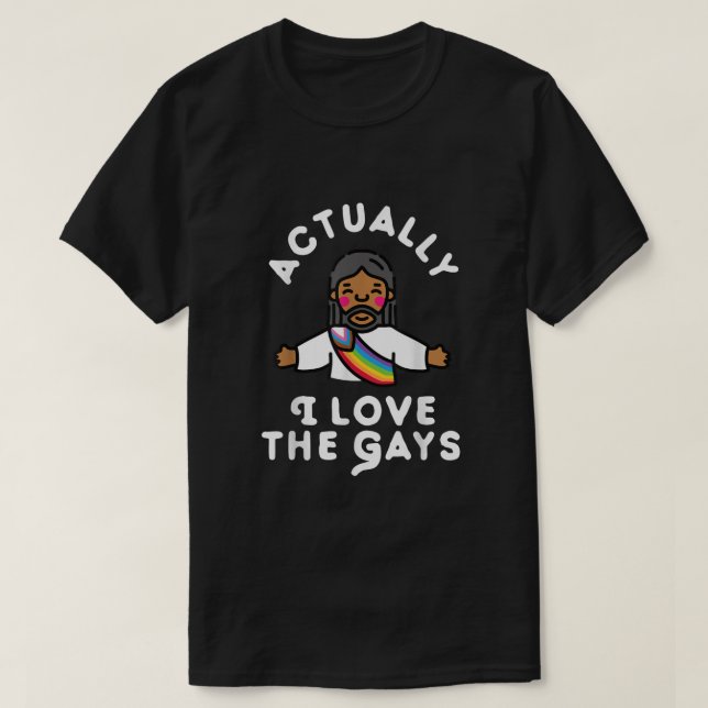 Camiseta Na Verdade Eu Amo Os Gay Jesus (Frente do Design)