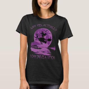 Camiseta Na Verdade, Eu Posso Dirigir Um Stick Halloween 20