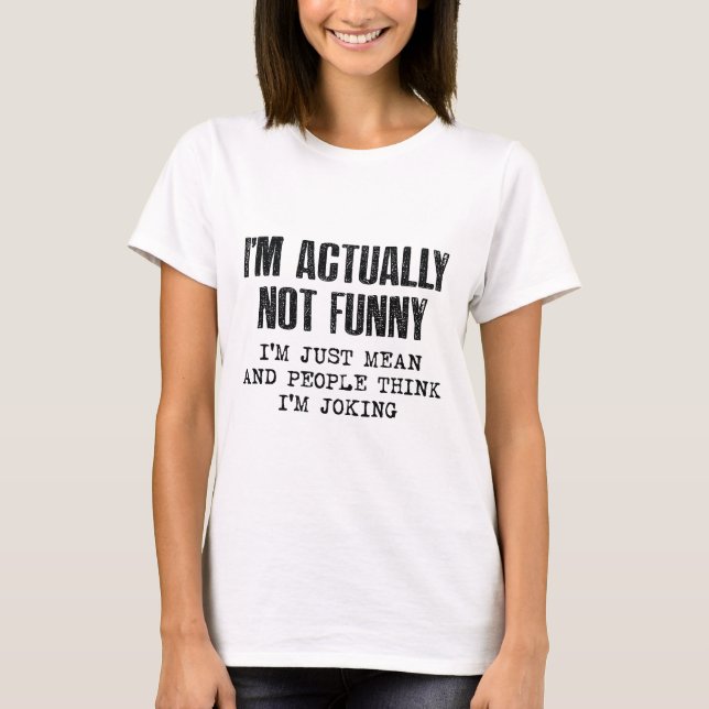 Camiseta Na verdade não sou engraçado (Frente)