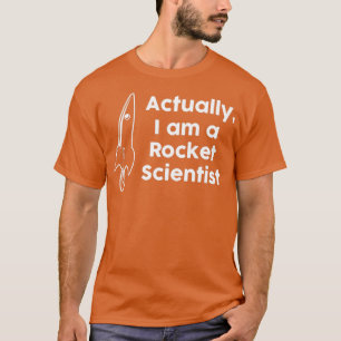 Camiseta Na verdade, sou um cientista de foguetes